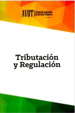 Tributación y Regulación: Notas introductorias al debate sobre la función del Tributo en el Estado Social y Democrático de Derecho