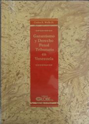 Garantismo y Derecho Penal Tributario en Venezuela