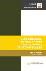 Culpabilidad, infracciones tributarias y delitos fiscales