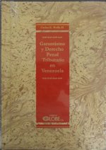 Garantismo y Derecho Penal Tributario en Venezuela