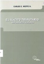 El Ilícito Tributario: Naturaleza Jurídica.